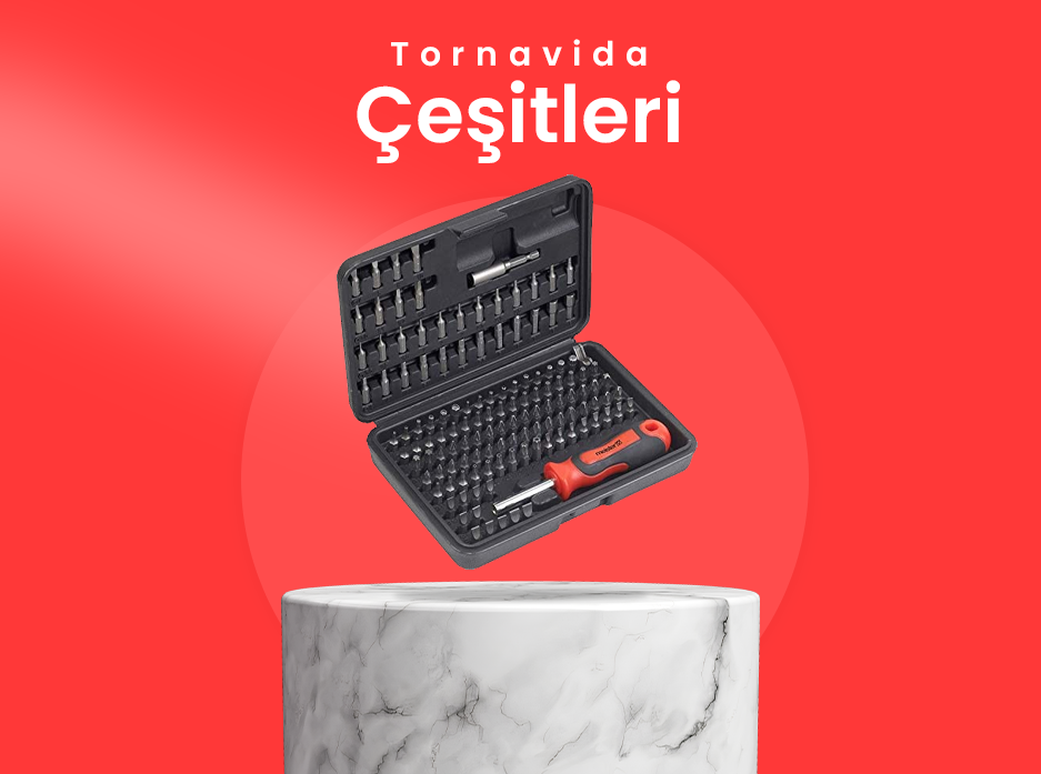 Tornavida Çeşitleri